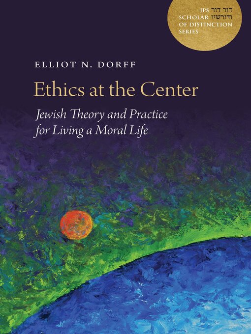 Title details for Ethics at the Center by Elliot N. Dorff - Available